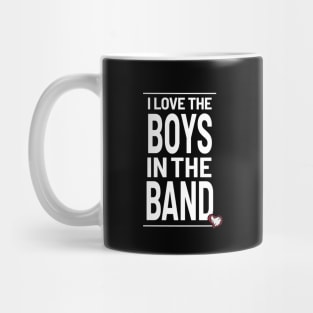 I love the boys in the band - heart Mug